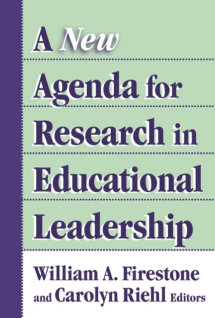A New Agenda for Research in Educational Leadership