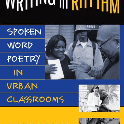 Writing in Rhythm  Spoken Word Poetry in Urban