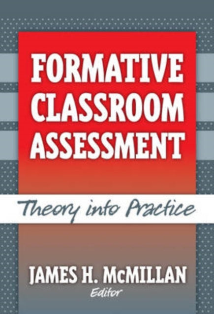 Formative Classroom Assessment  Theory into Practice