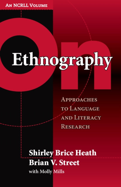 On Ethnography  Approaches to Language and Literacy Research