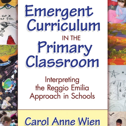 Emergent Curriculum in the Primary Classroom