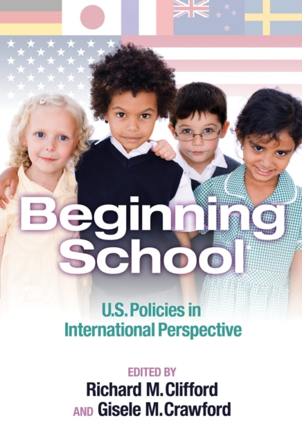 Beginning School  U.S. Policies in International Perspective