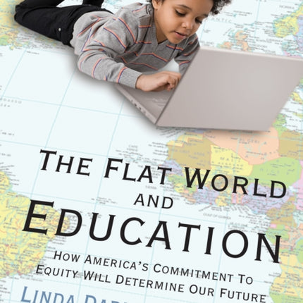 The Flat World and Education  How Americas