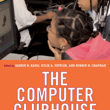 The Computer Clubhouse  Constructionism and