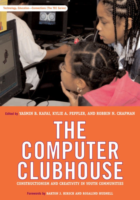The Computer Clubhouse  Constructionism and