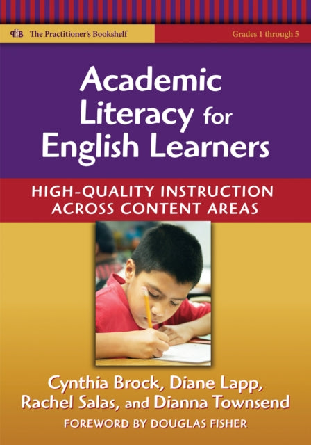 Academic Literacy for English Learners Highquality Instruction Across Content Areas Practitioners Bookshelf Language  Literacy Language and Literacy Series The Practitioners Bookshelf