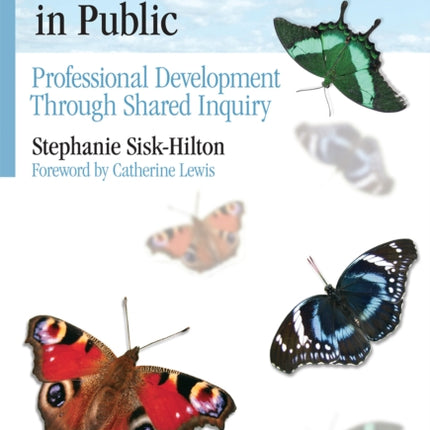 Teaching and Learning in Public  Professional Development Through Shared Inquiry