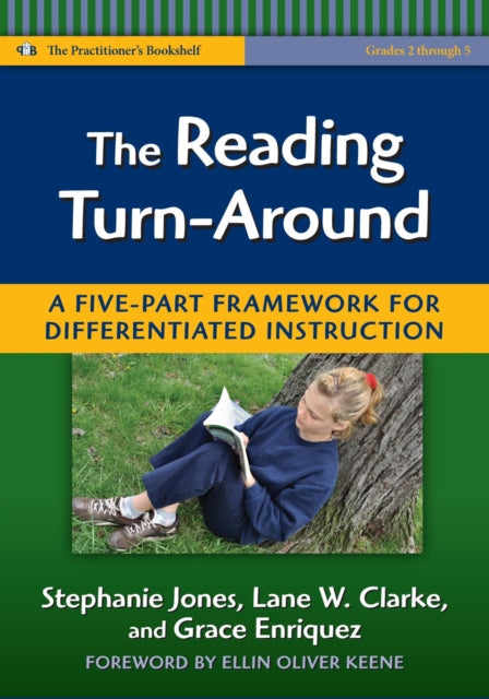 The Reading Turn-around: A Five Part Framework for Differentiated Instruction