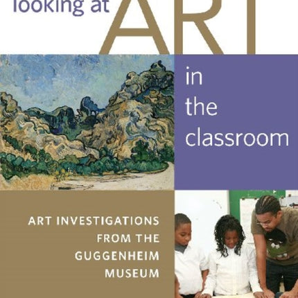 Looking at Art in the Classroom  Art