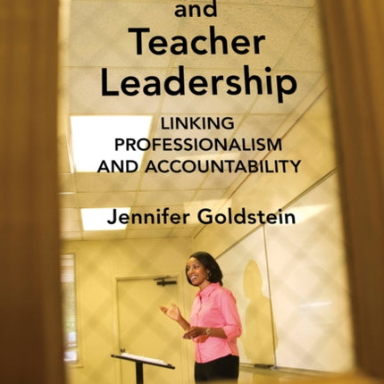 Peer Review and Teacher Leadership  Linking Professionalism and Accountability