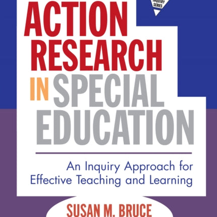 Action Research in Special Education  An Inquiry Approach for Effective Teaching and Learning