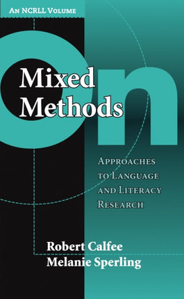 On Mixed Methods  Approaches to Language and Literacy Research