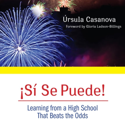 161Si Se Puede Learning from a High School That Beats the Odds
