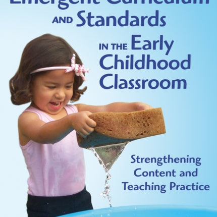 Connecting Emergent Curriculum and Standards in