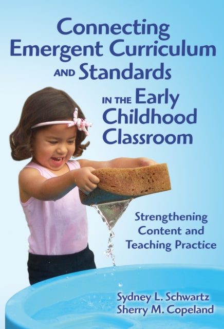 Connecting Emergent Curriculum and Standards in