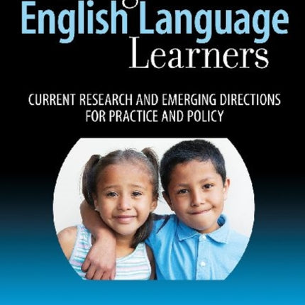 Young English Language Learners  Current Research and Emerging Directions for Practice and Policy