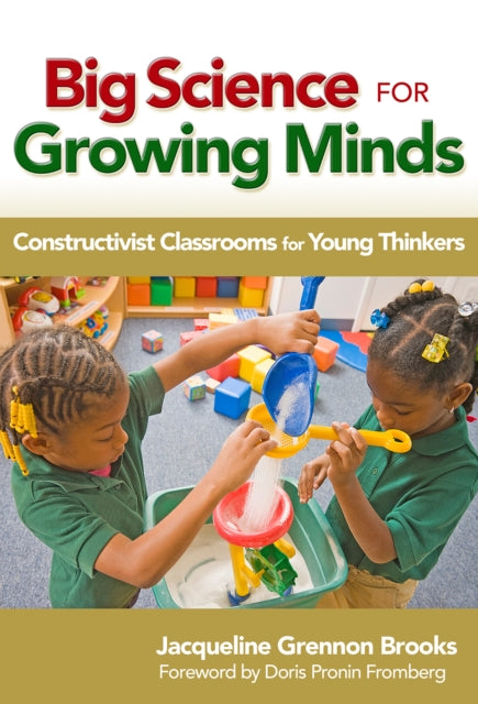 Big Science for Growing Minds  Constructivist