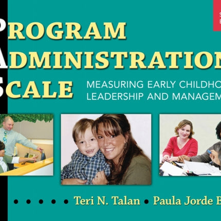 Program Administration Scale PAS  Measuring Early