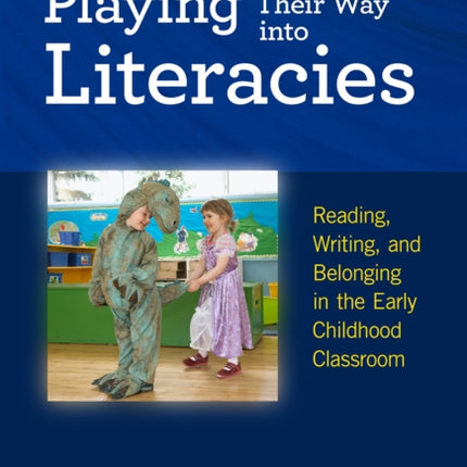 Playing Their Way into Literacies  Reading