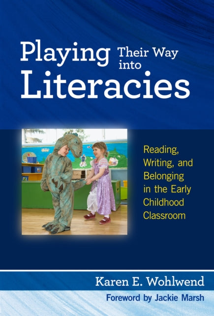 Playing Their Way into Literacies  Reading