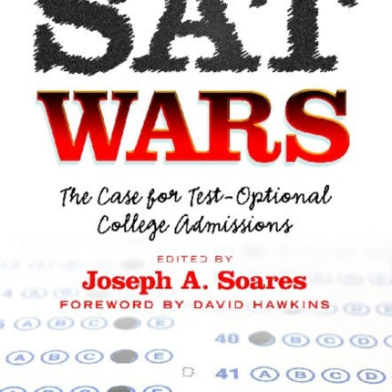 SAT Wars: The Case for Test-Optional College Admissions