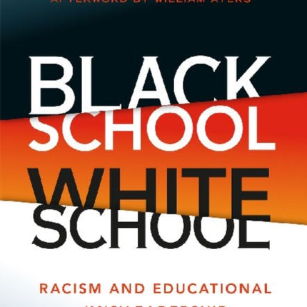 Black School White School: Racism and Educational (Mis) Leadership