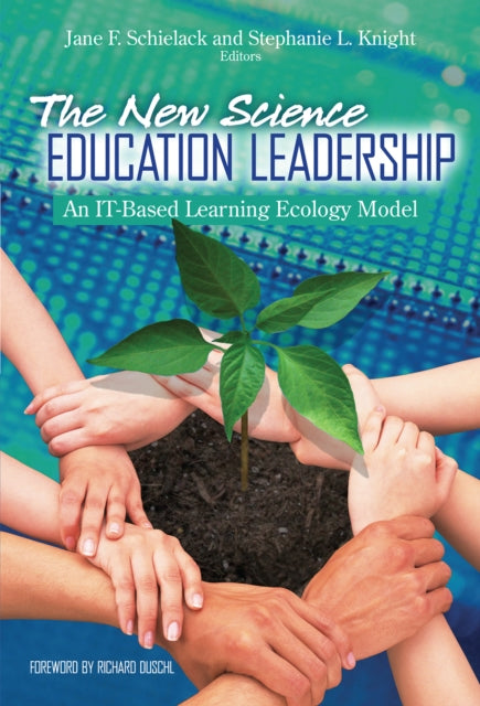 The New Science Education Leadership An ItBased Learning Ecology Model Technology EducationConnections Tec Technology EducationConnections the Tec Series