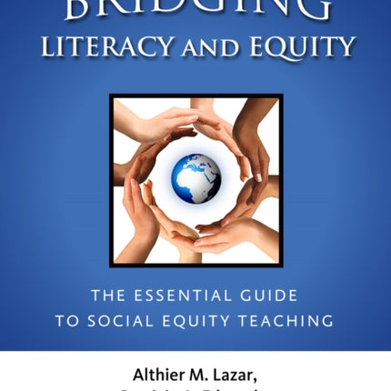 Bridging Literacy and Equity  The Essential Guide
