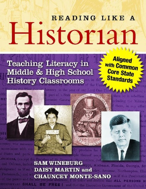 Reading Like a Historian: Teaching Literacy in Middle and High School History Classrooms