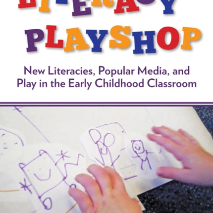 Literacy Playshop New Literacies Popular Media