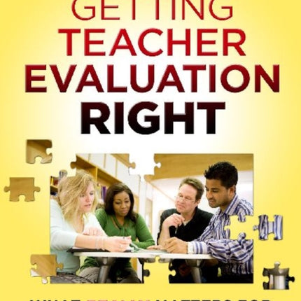 Getting Teacher Evaluation Right  What Really
