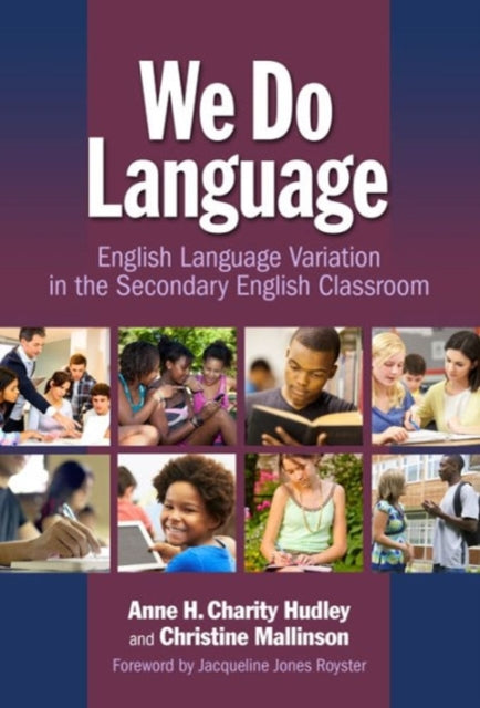 We Do Language  English Language Variation in the Secondary English Classroom