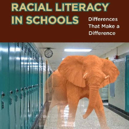 Promoting Racial Literacy in Schools  Differences That Make a Difference