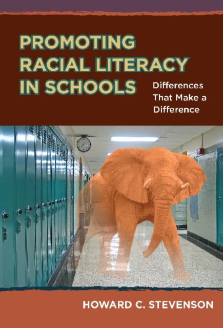 Promoting Racial Literacy in Schools  Differences That Make a Difference