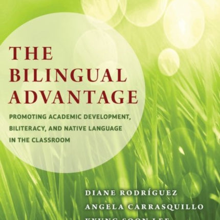 The Bilingual Advantage  Promoting Academic