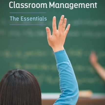 Effective Classroom Management  The Essentials