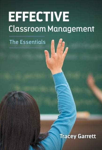 Effective Classroom Management  The Essentials