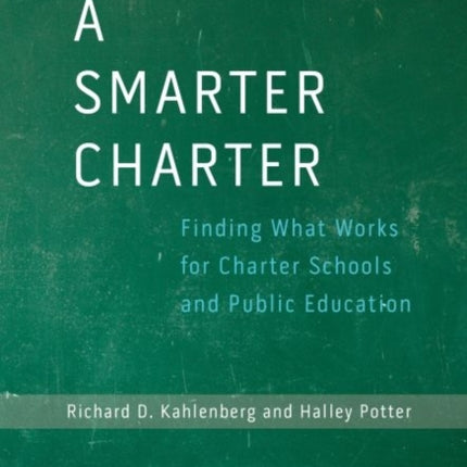 A Smarter Charter Finding What Works for Charter Schools and Public Education