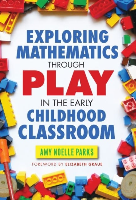 Exploring Mathematics Through Play in the Early