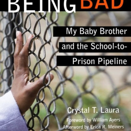 Being Bad  My Baby Brother and the SchooltoPrison Pipeline