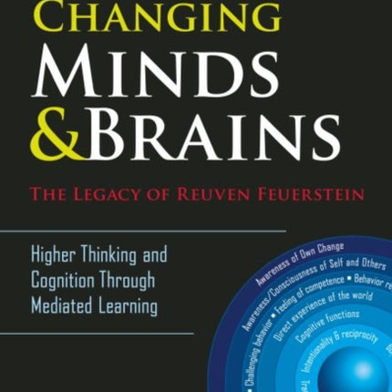 Changing Minds and BrainsThe Legacy of Reuven F  Higher Thinking and Cognition Through Mediated Learning