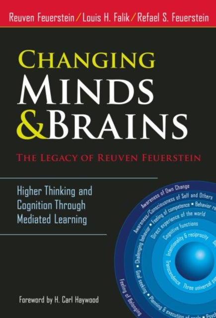 Changing Minds and BrainsThe Legacy of Reuven F  Higher Thinking and Cognition Through Mediated Learning