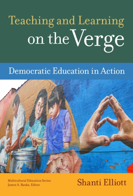 Teaching and Learning on the Verge  Democratic Education in Action