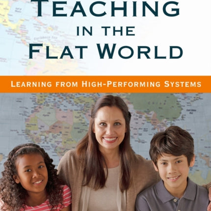 Teaching in the Flat World  Learning from HighPerforming Systems