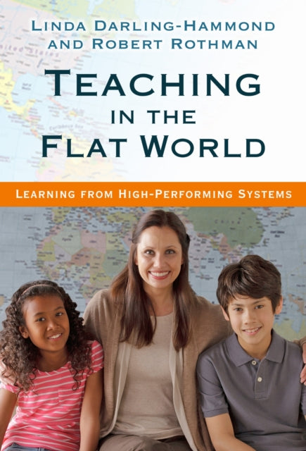 Teaching in the Flat World  Learning from HighPerforming Systems