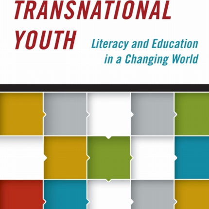 Teaching Transnational YouthLiteracy and