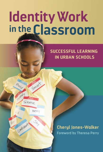 Identity Work in the Classroom  Successful Learning in Urban Schools