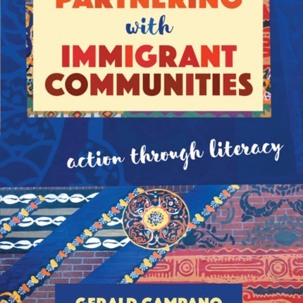 Partnering with Immigrant Communities  Action Through Literacy