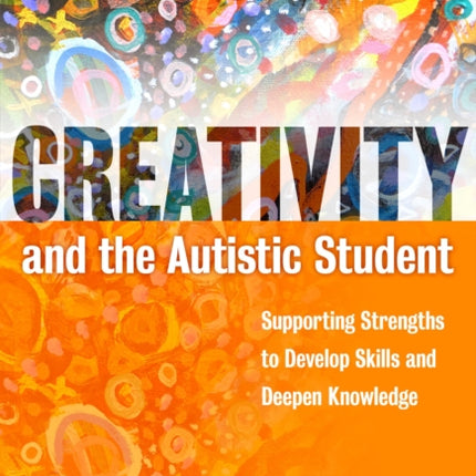 Creativity and the Autistic Student  Supporting