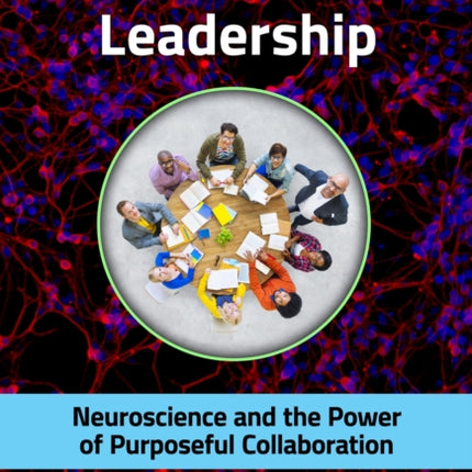 Smarter Teacher Leadership  Neuroscience and the Power of Purposeful Collaboration